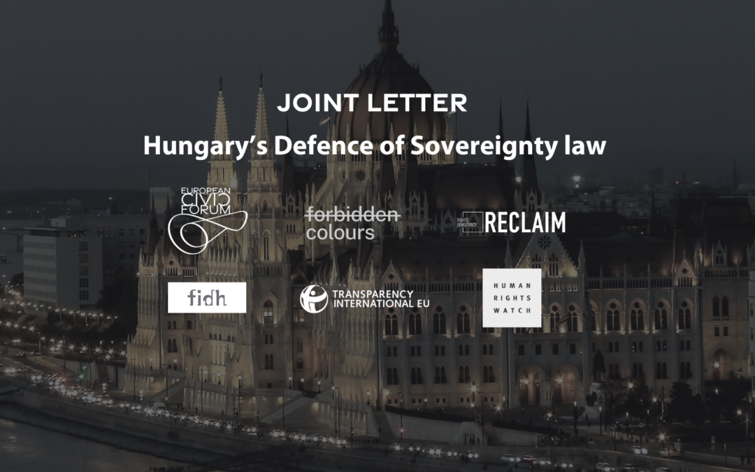 JOINT LETTER: Hungary’s Defence of Sovereignty Law – accelerating the infringement procedure and requesting interim measures